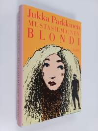 Mustasilmäinen blondi