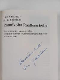 Rannikolta Raatteen tielle : sotaveteraanien haastatteluihin, sotapäiväkirjoihin ja moniin muihin lähteisiin perustuva teos (signeerattu)
