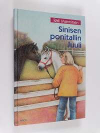 Sinisen ponitallin Juuli