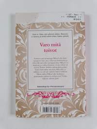 Varo mitä toivot