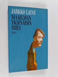 Maailman yksinäisin mies ja muita todellisia kuvitelmia