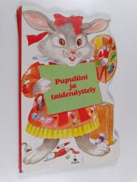 Pupuliini ja taidenäyttely