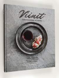 Viinit : yhdistä ruoka ja juoma