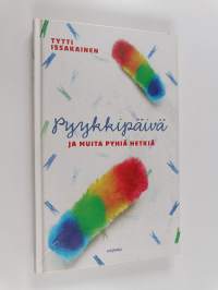 Pyykkipäivä ja muita pyhiä hetkiä