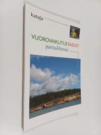 Vuorovaikutustaidot parisuhteessa