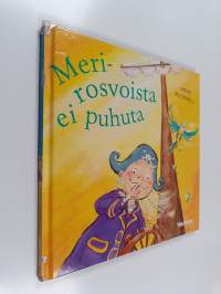 Merirosvoista ei puhuta!