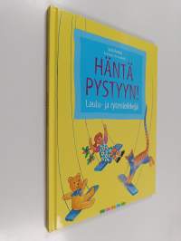 Häntä pystyyn! : Laulu- ja rytmileikkejä