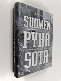 Suomen pyhä sota : papit jatkosodan julistajina