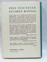 Päin nousevan Suomen rantaa
