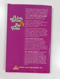 Live, grow &amp; be free