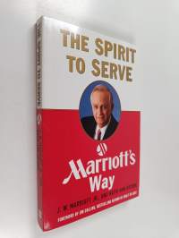 The Spirit to Serve - Marriott&#039;s Way