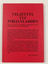 Veljeyttä yli Pohjanlahden : Suomen ja Ruotsin työväenliikkeen kosketuskohtia suuresta Sundsvallin lakosta Suomen kansalaissotaan