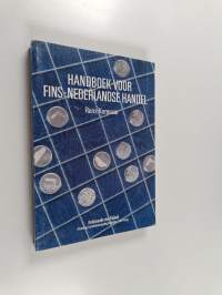 Handboek voor Fins-Nederlandse handel : gids voor het opbouwen en onderhouden van zakenrelaties tussen Finland en Nederland