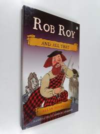 Rob Roy and All That