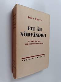 Ett är nödvändigt : en bok om det inre livets ekonomi