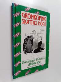 Grönköping skattas högt : Grönköpings veckoblads årsbok 1990
