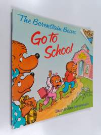 The Berenstain Bears Go to School