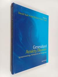 Generalised Anxiety Disorders : Symptomatology, Pathogenesis and Management
