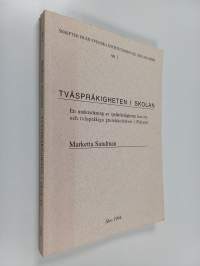 Tvåspråkigheten i skolan : en undersökning av språkfärdigheten hos en- och tvåspråkiga grundskolelever i Finland (signeerattu, tekijän omiste)