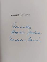 Maan päällä paikka yksi on (signeerattu, tekijän omiste)