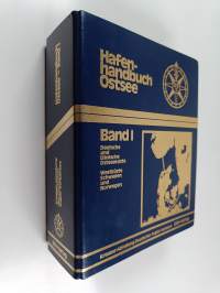 Hafenhandbuch Ostsee band 1 : Deutsche und dänische Ostseeküste, Westküste Schweden und Norwegen