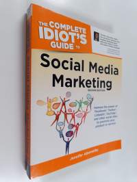 The Complete Idiot&#039;s Guide to Social Media Marketing