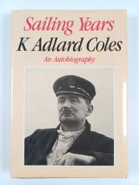 Sailing years : an autobiography