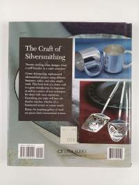The craft of silversmithing : techniques, projects, inspirations