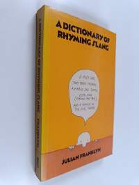 A dictionary of rhyming slang