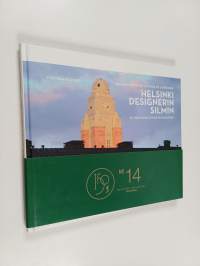 Helsinki designerin silmin = Helsinki through the eyes of a designer = En designers syn på Helsingfors