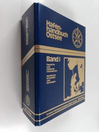 Hafenhandbuch Ostsee band 1 : Deutsche und dänische Ostseeküste, Westküste Schweden und Norwegen