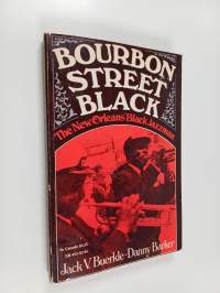 Bourbon Street Black : The New Orleans Black Jazzman