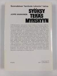 Syöksy teräsmyrskyyn : suomalaisten syöksypommituslentäjien vaiheita sodan kurimuksessa