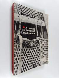 A concise dictionary of Canadianisms : dictionary of Canadian English