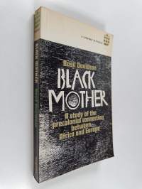 Black mother : Africa: the years of trial