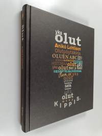 Yks olut : Aniko Lehtisen olutpöytäkirja : oluen ABC