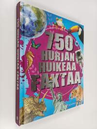 750 hurjan huikeaa faktaa