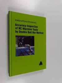 Accuracy Inspection of NC Machine Tools by Double Ball Bar Method