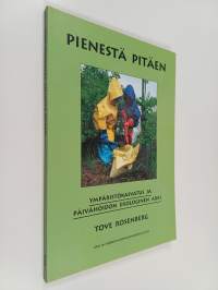 Pienestä pitäen : ympäristökasvatus ja päivähoidon ekologinen arki