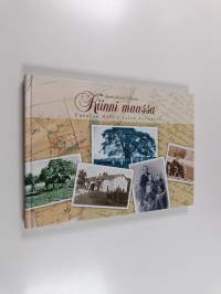 Kiinni maassa : Parolan Kiltin talon historiaa