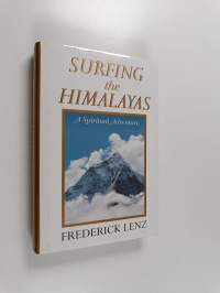 Surfing the Himalayas - A Spiritual Adventure