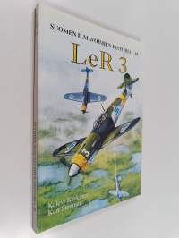 Suomen ilmavoimien historia 18 : LeR 3 : lentolaivue 30, lentolaivue 32, lentolaivue 26, lentolaivue 24, lentolaivue 34
