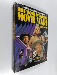 The illustrated encyclopedia of the world&#039;s great movie stars and their films
