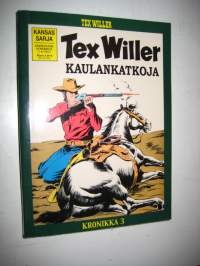 Tex Willer -kronikka 3 - Kaulankatkoja &amp; Salamurhaaja