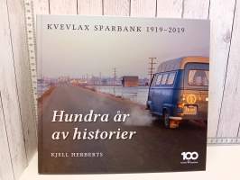 Hundra år av historier - Kvevlax Sparbank 1919-2019