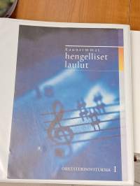 Hengelliset laulut; orkesterikansio1 &amp; 2