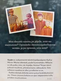 Vuodet ,Veljekset kertovat