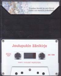 C-kasetti - Joulupukin äänikirje, MK 1394. 1. puolella joulukertomus ja musiikkina On joulun henki meissä kaikissa. 2. puoli varattu omalle joulutervehdyksellesi!