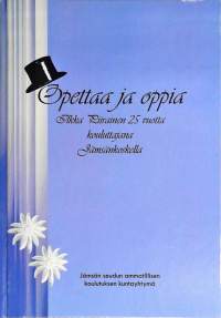 Opettaa ja oppia: Ilkka Liiranen 25 vuotta kouluttajana Jämsänkoskella