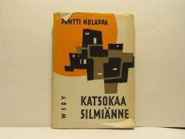 Katsokaa silmiänne